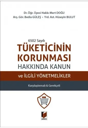 Tüketicinin Korunması Hakkında Kanun ve İlgili Yönetmelikler