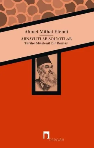 Arnavutlar Solyotlar; Tarihe Müstenit Bir Roman