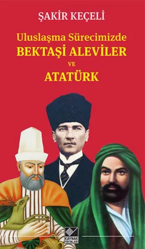 Uluslaşma Surecimizde Bektaşi Aleviler ve Atatürk