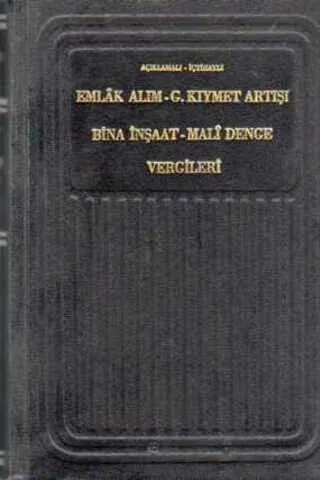 Emlak Alım-G.Kıymet Artışı Bina İnşaat-Mali Denge Vergileri