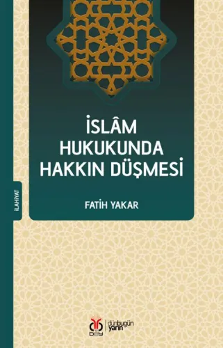 İslâm Hukukunda Hakkın Düşmesi