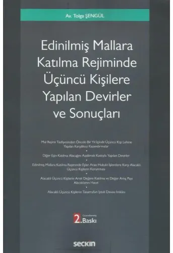 Edinilmiş Mallara Katılma Rejiminde Üçüncü Kişilere Yapılan Devirler ve Sonuçları