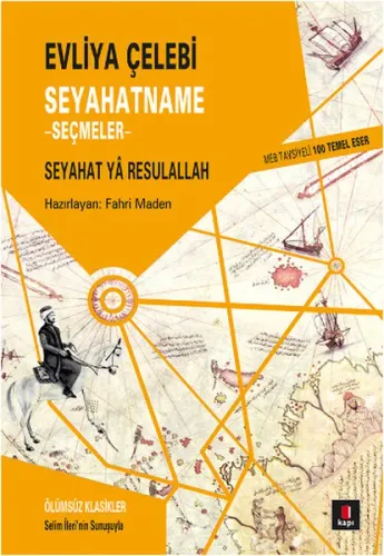 Evliya Çelebi - Seyahatname Seçmeler; Seyahat Ya Resulallah
