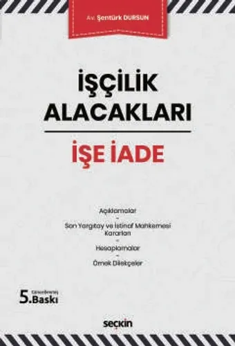 İşçilik Alacakları – İşe İade