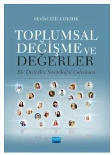 Toplumsal Değişme ve Değerler - Bir Değerler Sosyolojisi Çalışması