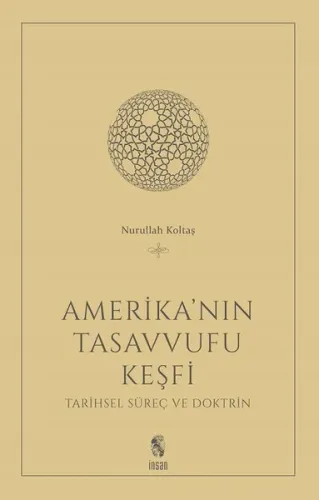 Amerika'nın Tasavvufu Keşfi; Tarihsel Süreç ve Doktrin