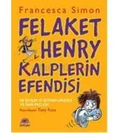 Felaket Henry Kalplerin Efendisi