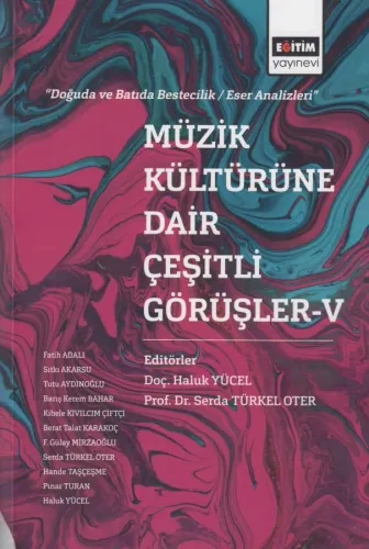 Müzik Kültürüne Dair Çeşitli Görüşler - 5