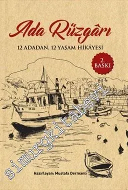 Ada Rüzgarı : 12 Adadan, 12 Yaşam Hikayesi -
