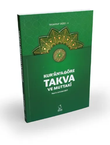 Kur'an'a Göre Takva ve Muttakî