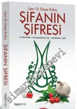 Şifanın Şifresi: Az Batı Tıbbı + Bol Tamamlayıcı Tıp + Sürekli Dua= Şifa -