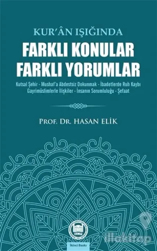 Kur'an Işığında Farklı Konular Farklı Yorumlar