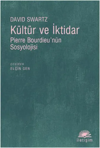 Kültür ve İktidar; Pierre Bourdieunün Sosyolojisi