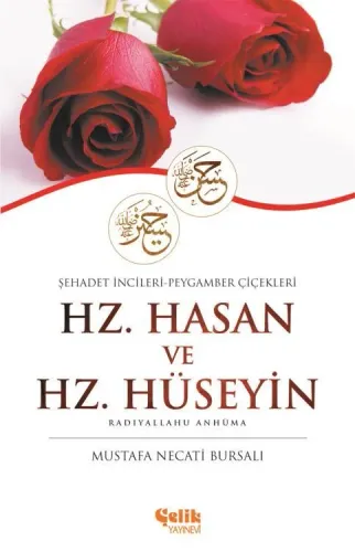 Hz. Hasan ve Hz. Hüseyin (r.a.) Şehadet İncileri - Peygamber Çiçekleri