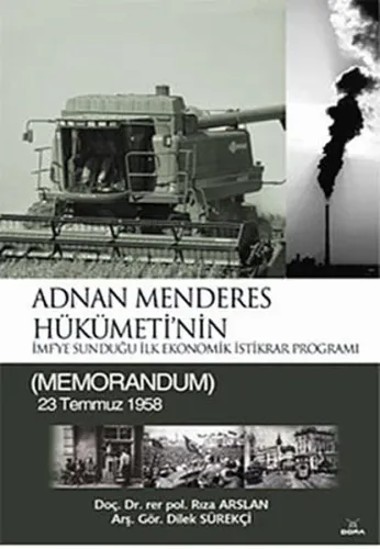 Adnan Menderes Hükümetinin; İMFye Sunduğu İlk Ekonomik İstikrar Programı (MEMORANDUM) 23 Temmuz 1958