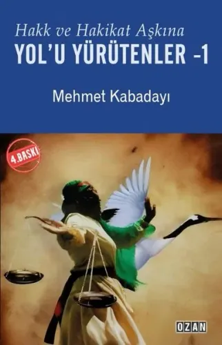 Hakk ve Hakikat Aşkına Yol'u Yürütenler Cilt 1