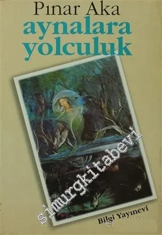 Aynalara Yolculuk -        1996