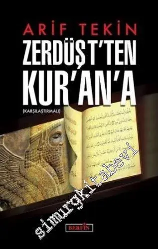 Zerdüşt'ten Kur'an'a : Karşılaştırmalı -         2021