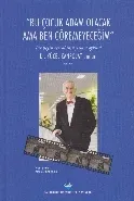 Bu Çocuk Adam Olacak Ama Ben Göremeyeceğim