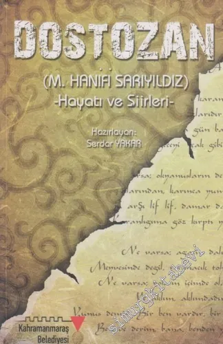 Dostozan: M. Hanifi Sarıyıldız Hayatı ve Şiirleri -        2012