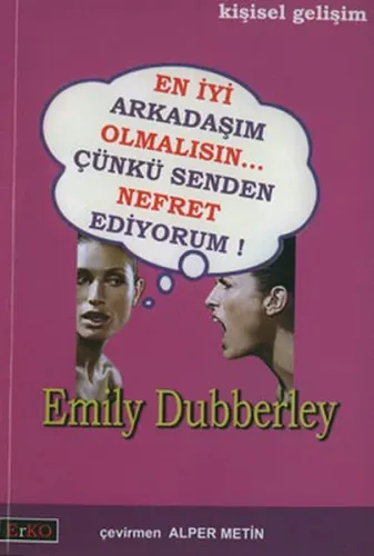 En İyi Arkadaşım Olmalısın Çünkü Senden Nefret Ediyorum