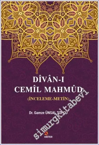 Divan-ı Cemil Mahmüd : İnceleme-Metin  -         2021