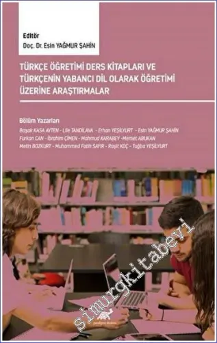 Türkçe Öğretimi Ders Kitapları ve Türkçenin Yabancı Dil Olarak Öğretimi Üzerine Araştırmalar -         2022