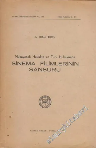 Mukayeseli Hukukta ve Türk Hukukunda Sinema Filmlerinin Sansürü -        1968