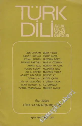 Türk Dili Aylık Dil Dergisi  Özel Bölüm: Türk Yazınında Dış Göç - 357      Eylül 1981