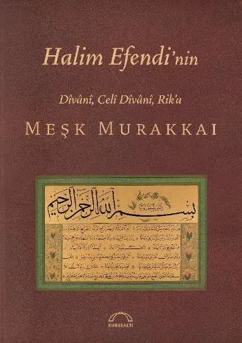 Halim Efendi'nin Nesih Divanı Celi Divanı Rik'a Meşk Murakkaı