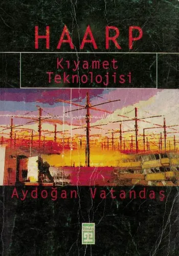 Haarp / Kıyamet Teknolojisi