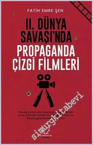 II. Dünya Savaşı'nda Propaganda Çizgi Filmleri -         2023