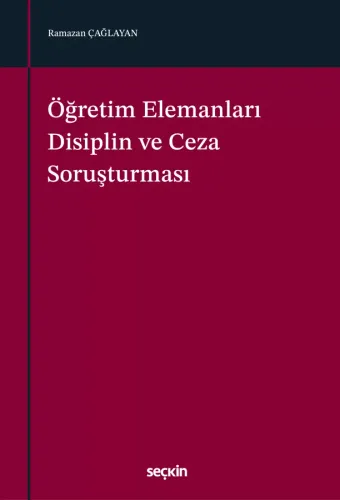 Öğretim Elemanları Disiplin ve Ceza Soruşturması