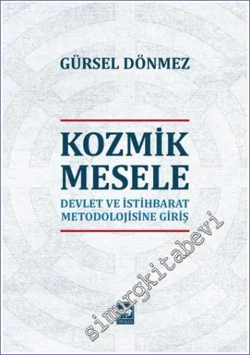 Kozmik Mesele - Devlet ve İstihbarat Metodolojisine Giriş - Genişletil