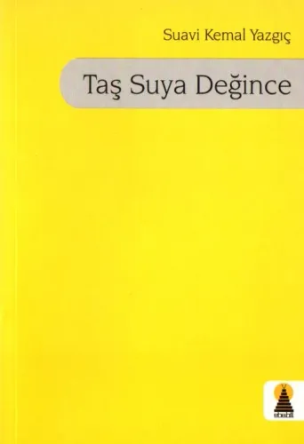 Taş Suya Değince