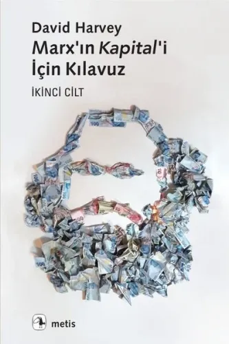 Marx'ın Kapital'i İçin Kılavuz İkinci Cilt | David Harvey | Metis Yayı