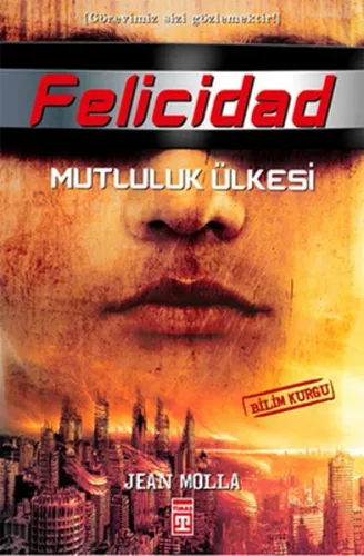 Felicidad; Mutluluk Ülkesi