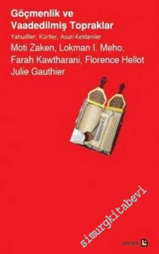 Göçmenlik ve Vaadedilmiş Topraklar : Yahudiler, Kürtler, Asuri-Keldaniler -        2016