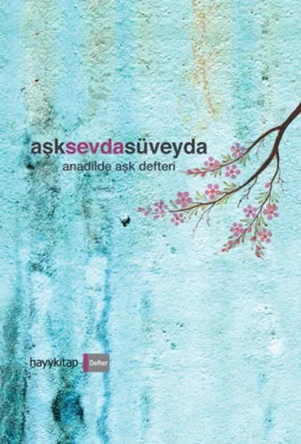 AşkSevdaSüveyda (Ciltli)