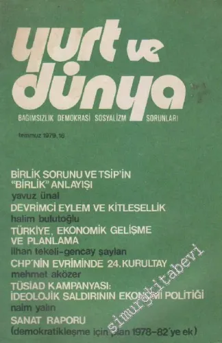 Yurt ve Dünya: Bağımsızlık Demokrasi Sosyalizm Sorunları İki Aylık Araştırma İnceleme Tartışma Dergisi - Sayı: 16      Temmuz