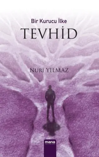 Bir Kurucu İlke Tevhid