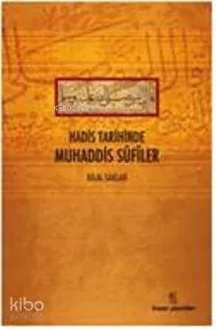 Hadis Tarihinde Muhaddis Sufiler