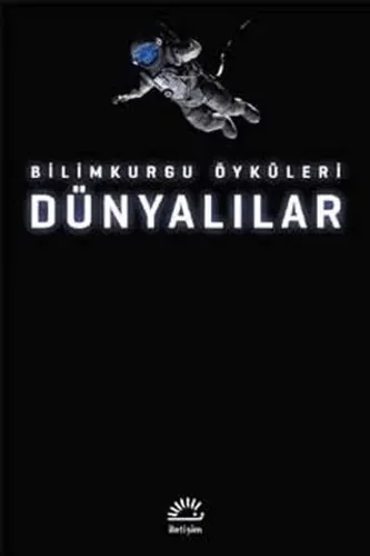 Dünyalılar: Bilimkurgu Öyküleri