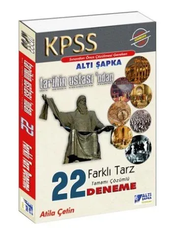 Altı Şapka KPSS Tarihin Ustasından 22 Farklı Tarz Deneme - Tamamı Çözümlü