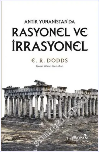 Antik Yunanistan'da Rasyonel ve İrrasyonel -         2023