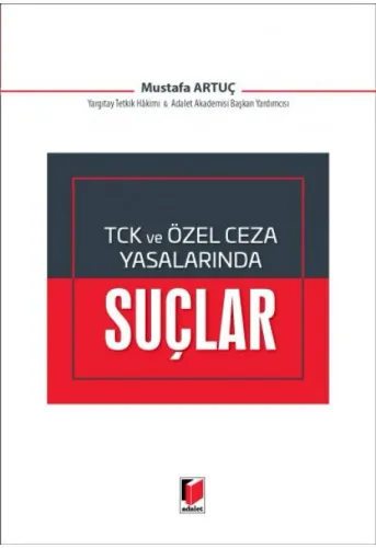TCK ve Özel Ceza Yasalarında Suçlar