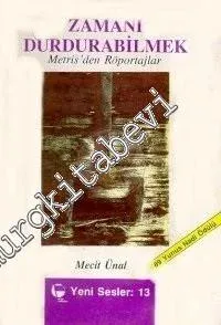 Zamanı Durdurabilmek: Metris'ten Röportajlar -        1989