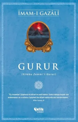 Gurur;(Kitâbu Zemmi’l-Gurur) İmam-ı Gazali