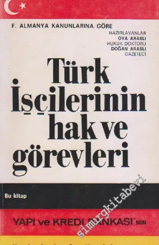 Federal Almanya Kanunlarına Göre Türk İşçilerinin Hak ve Görevleri -