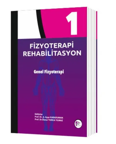 Fizyoterapi Rehabilitasyon Genel Fizyoterapi Cilt 1